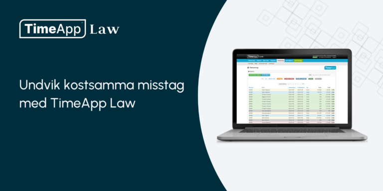 Undvik kostsamma misstag med TimeApp Law kostnadsräkningar